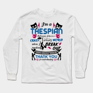 Thespian Funny Definition Long Sleeve T-Shirt